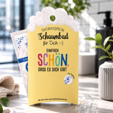 Schaumbad “Einfach schön, dass es dich gibt“