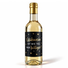 Glühwein weiß 0,25L Glühwein ist wie Tee, nur lustiger