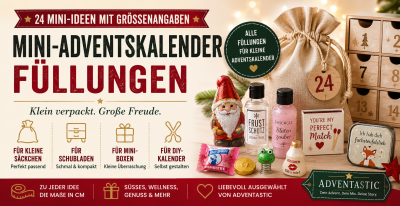 Welche Adventskalenderfüllungen passen in kleine Säckchen? 24 Mini-Ideen